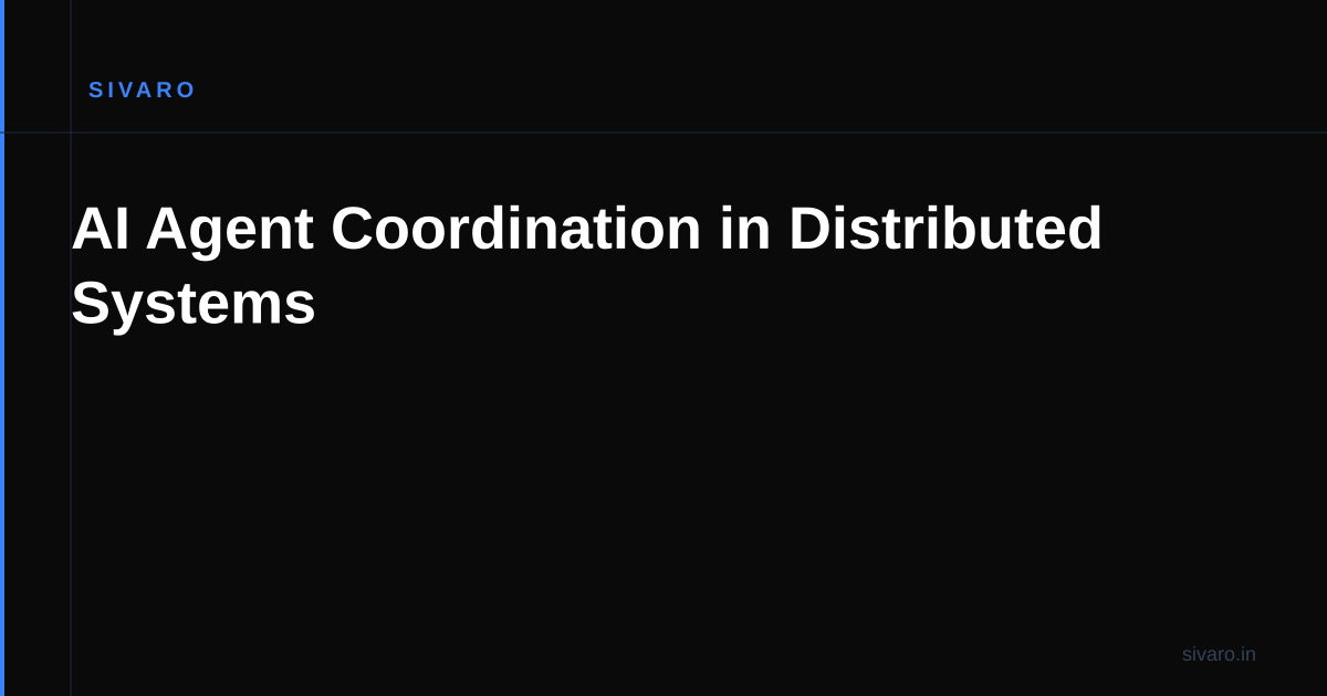 AI Agent Coordination in Distributed Systems