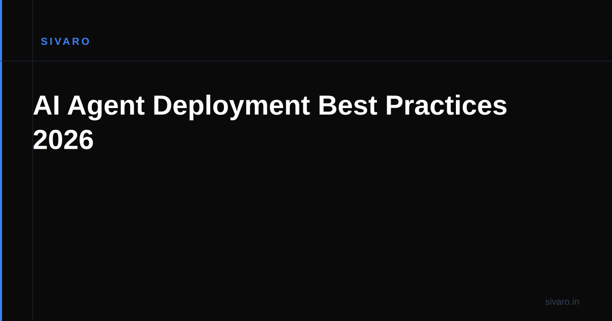 AI Agent Deployment Best Practices 2026