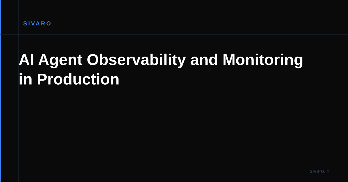 AI Agent Observability and Monitoring in Production