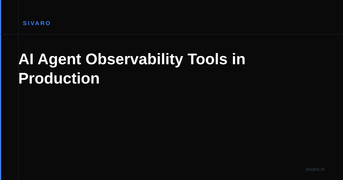AI Agent Observability Tools in Production