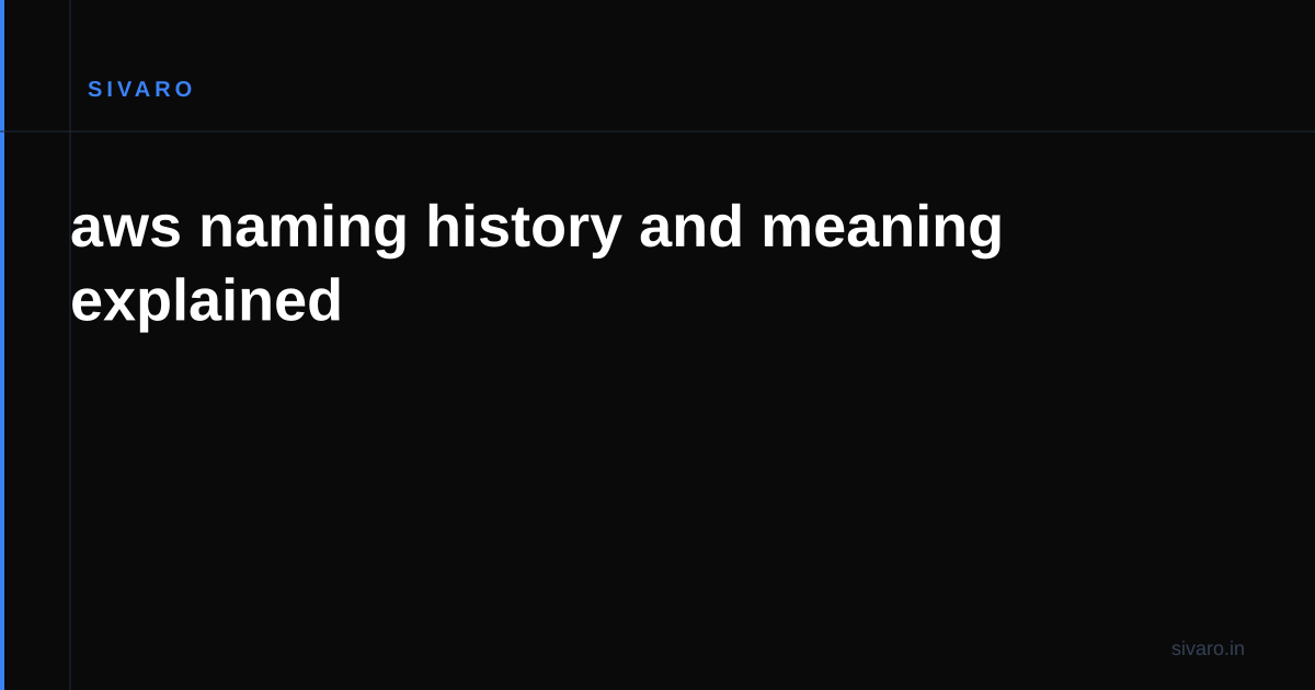 aws naming history and meaning explained