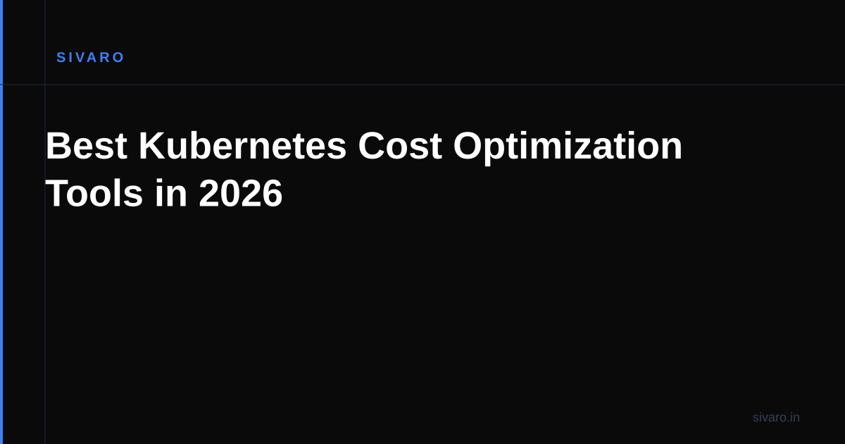 Best Kubernetes Cost Optimization Tools in 2026