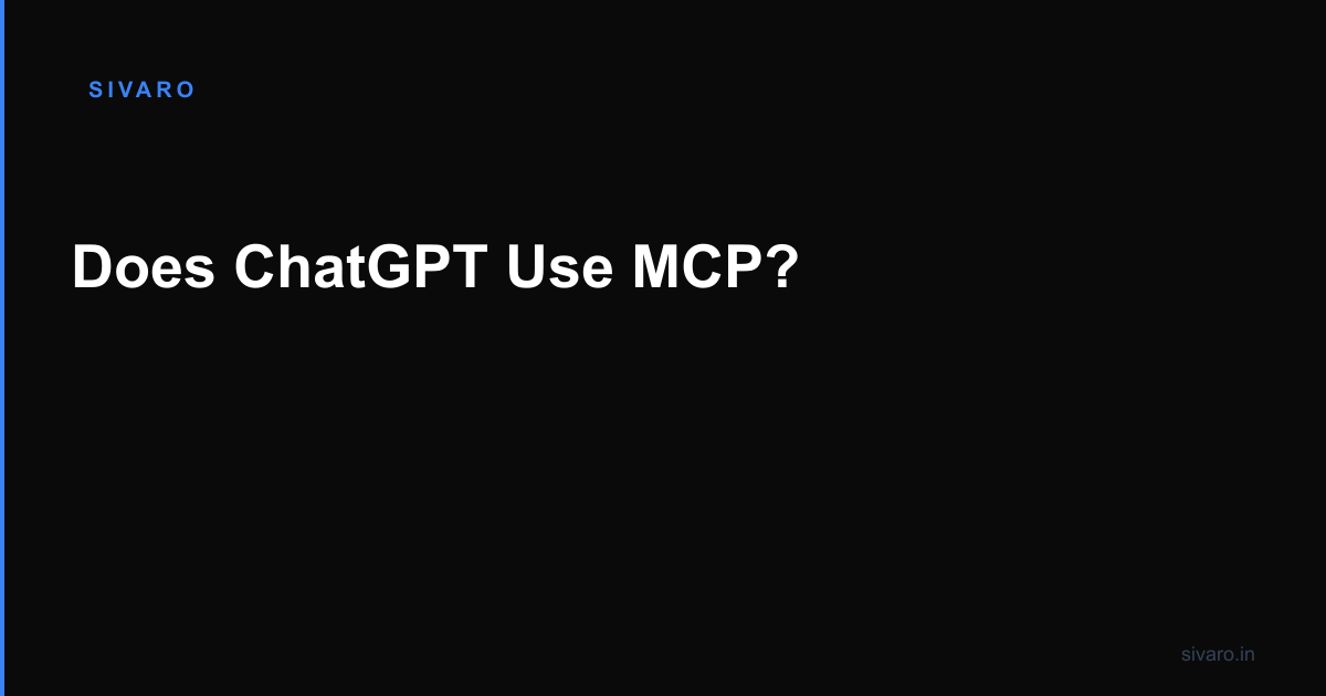 Does ChatGPT Use MCP?