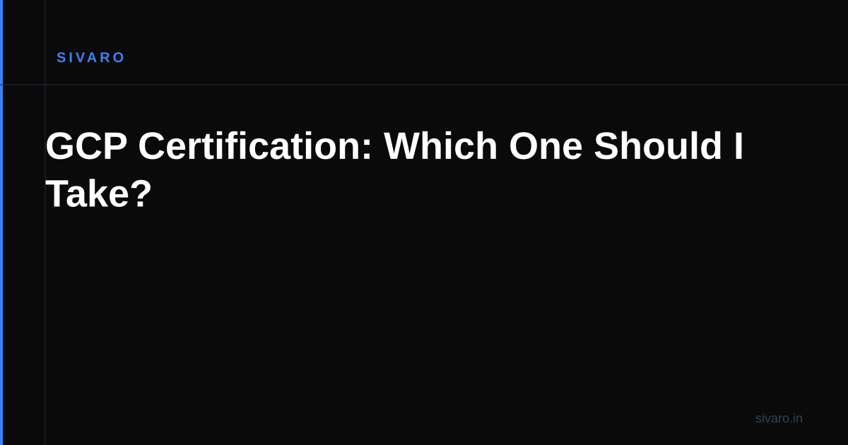 GCP Certification: Which One Should I Take?