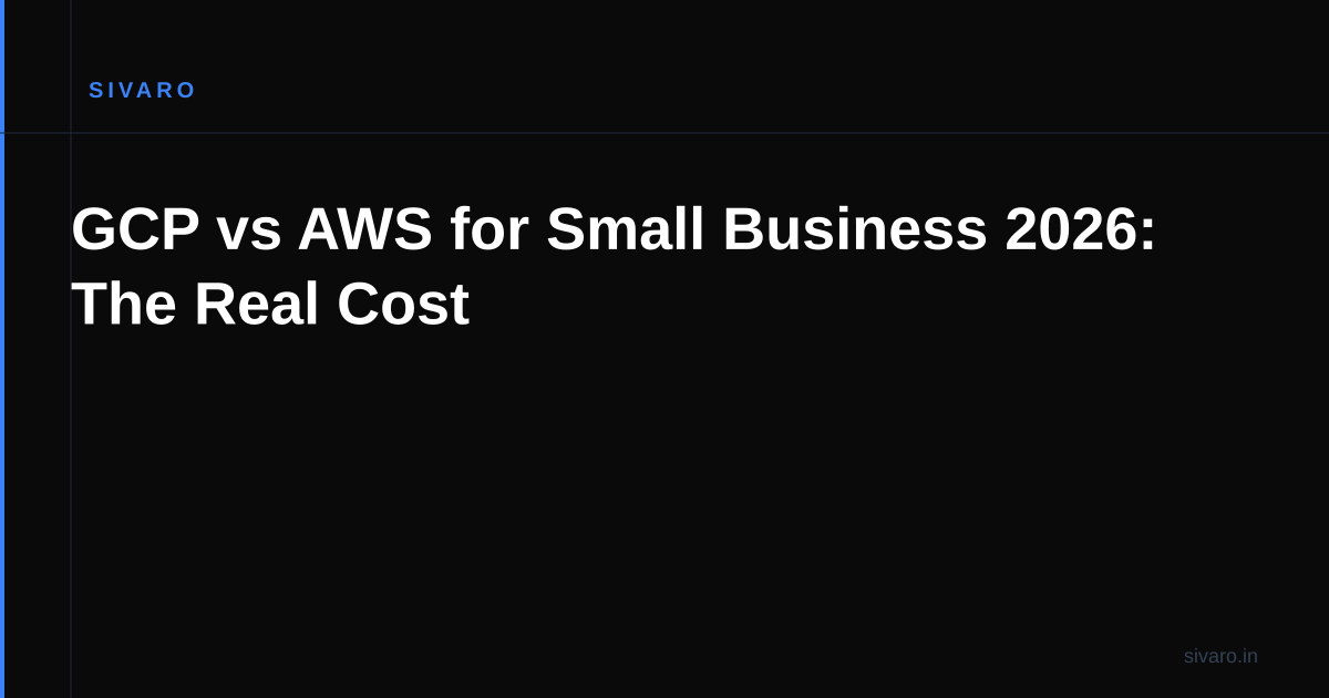 GCP vs AWS for Small Business 2026: The Real Cost