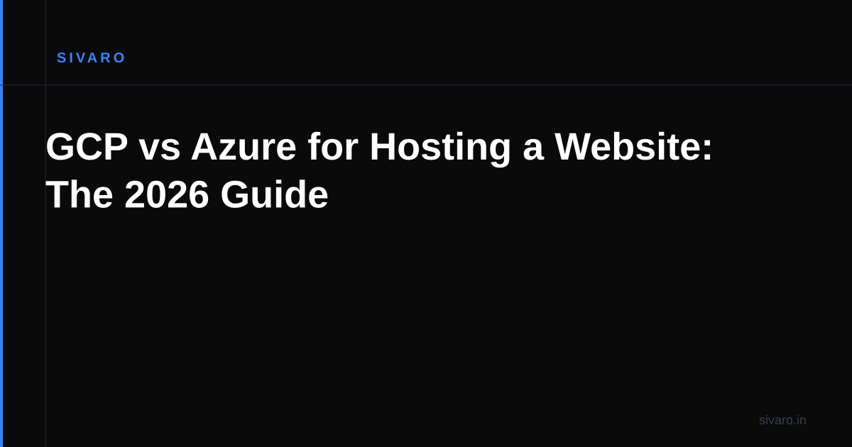 GCP vs Azure for Hosting a Website: The 2026 Guide