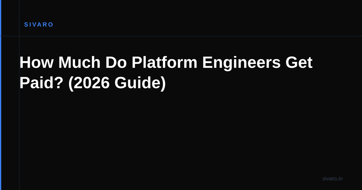 How Much Do Platform Engineers Get Paid? (2026 Guide)
