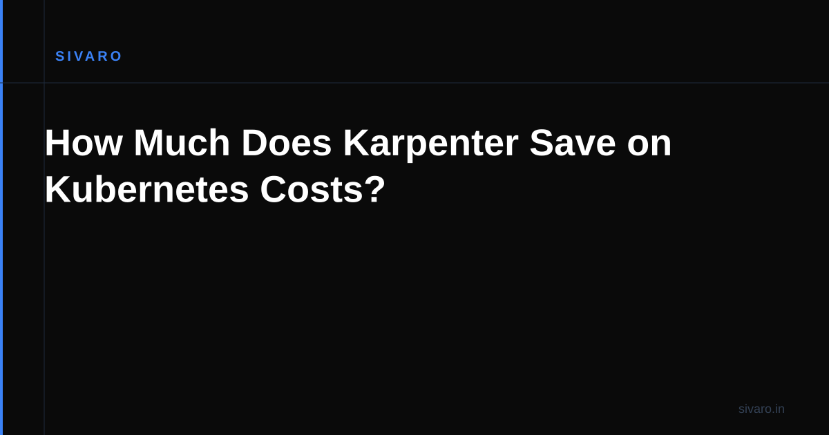How Much Does Karpenter Save on Kubernetes Costs?