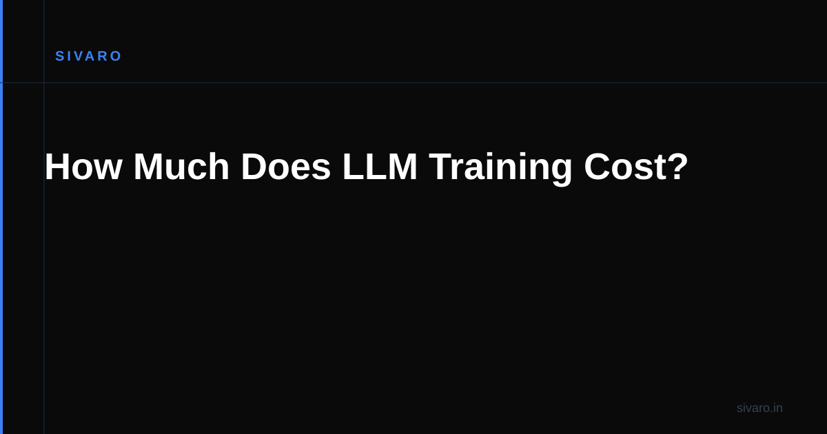 How Much Does LLM Training Cost?