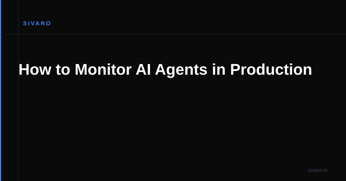How to Monitor AI Agents in Production