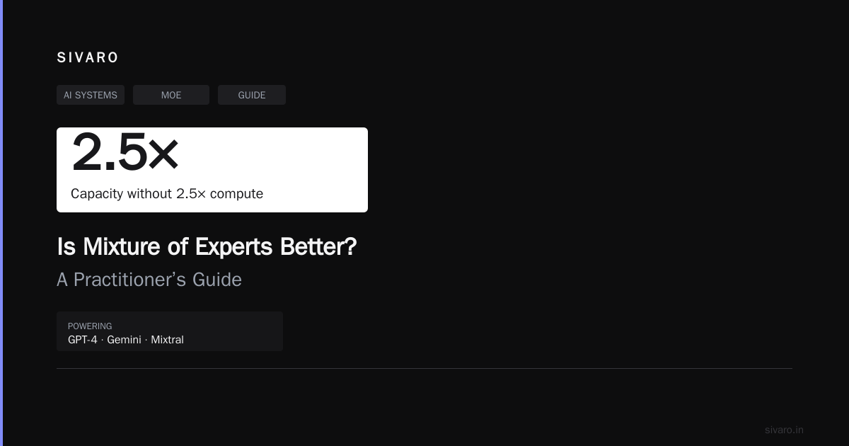 is mixture of experts better? A practitioner’s guide