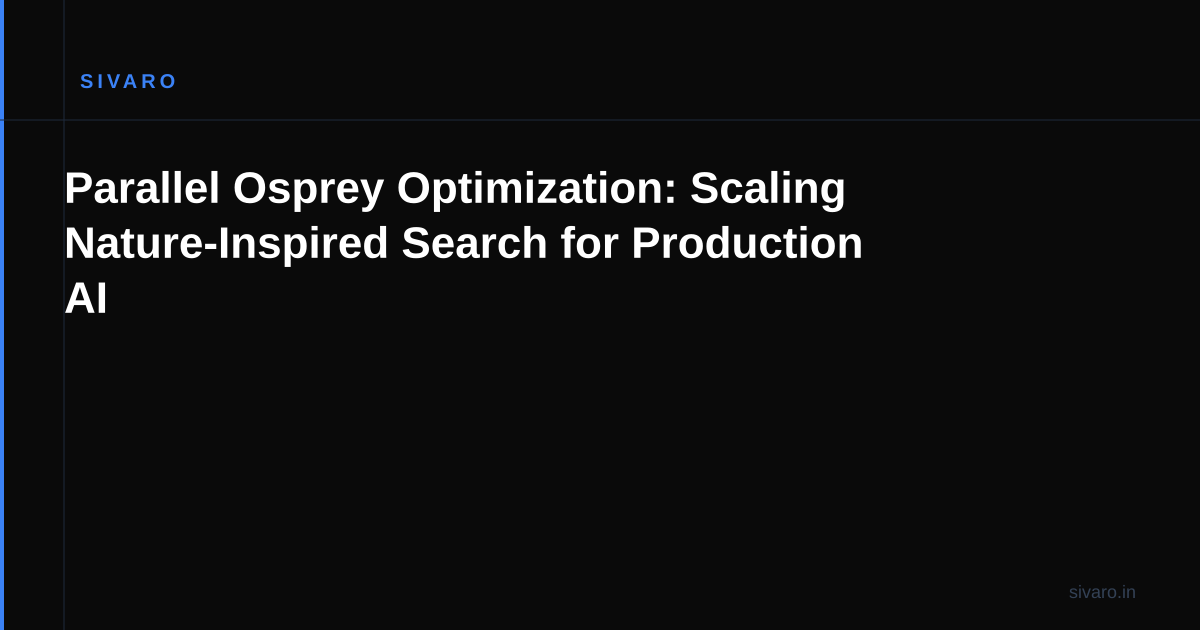 Parallel Osprey Optimization: Scaling Nature-Inspired Search for Production AI