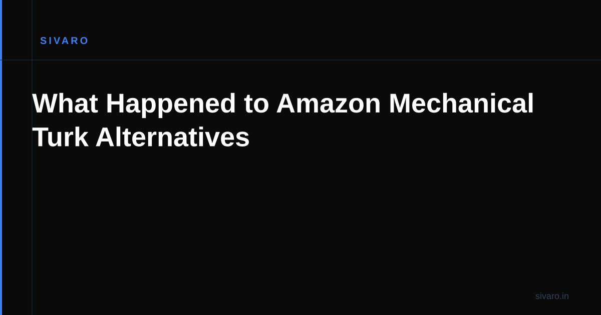 What Happened to Amazon Mechanical Turk Alternatives