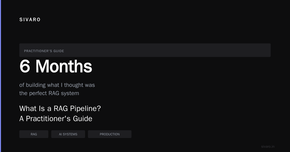 What Is a RAG Pipeline? A Practitioner's Guide
