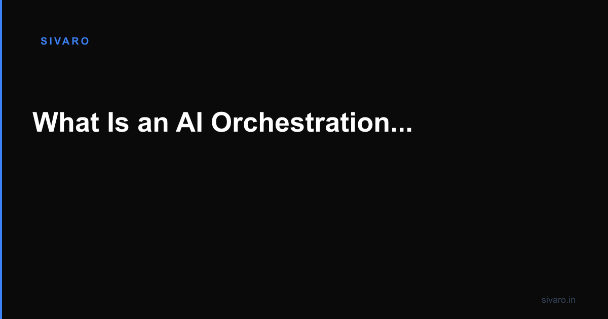 What Is an AI Orchestration Example? Real-World Systems That Work