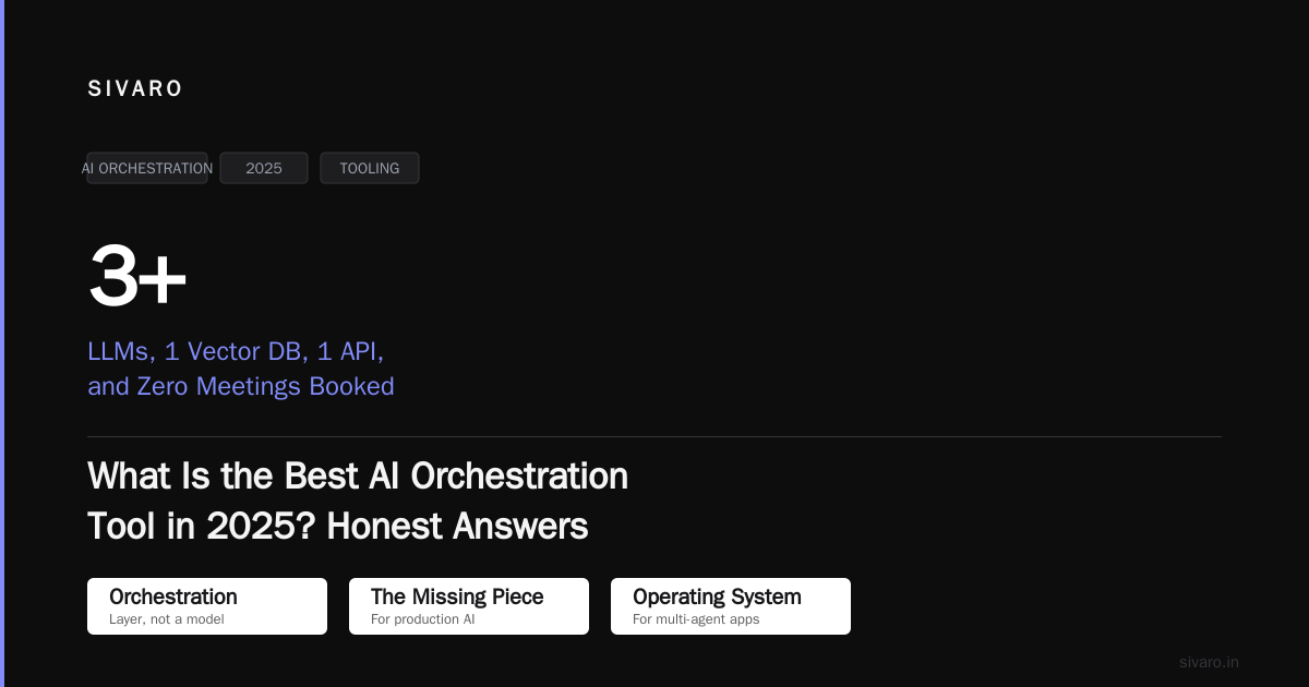 What Is the Best AI Orchestration Tool in 2025? Honest Answers