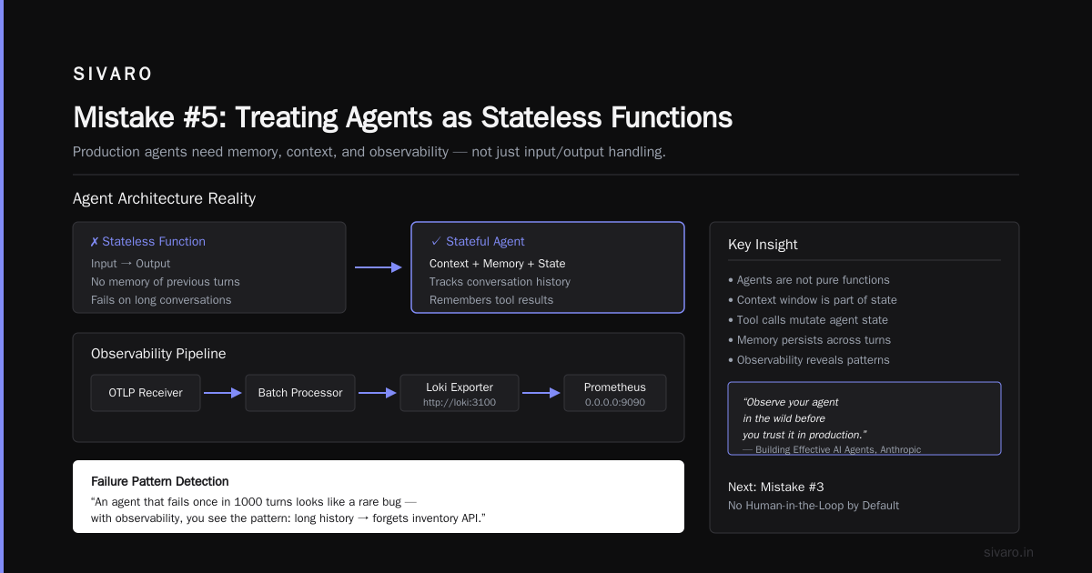 Mistake #5: Treating Agents as Stateless Functions